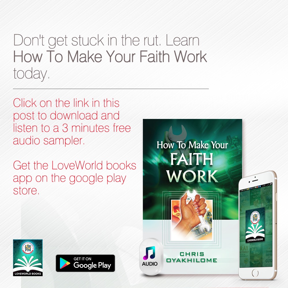 How To Make Your Faith Work By Pastor Chris Oyakhilome