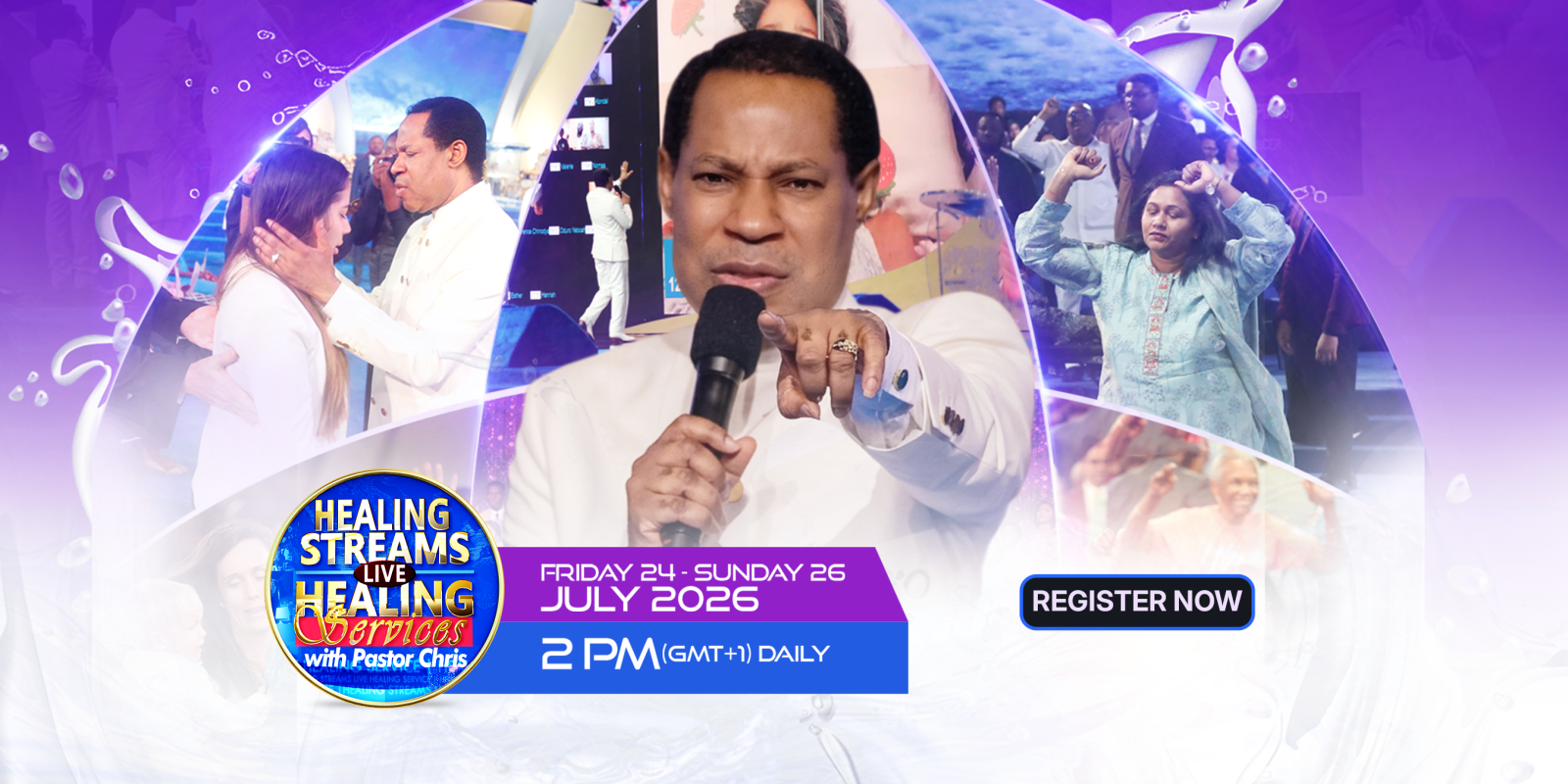 Healing Streams Live Healing Services with Pastor Chris Returns This July 2026, Bringing Hope, Healing, and Miracles to Billions Worldwide